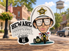 Mayberry Sticker - Beware Deputy Cletus