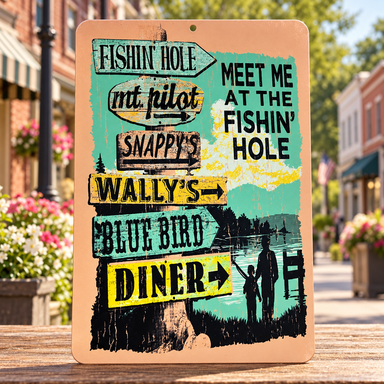 Meet Me at the Fishin Hole Mayberry metal sign displayed on Main Street