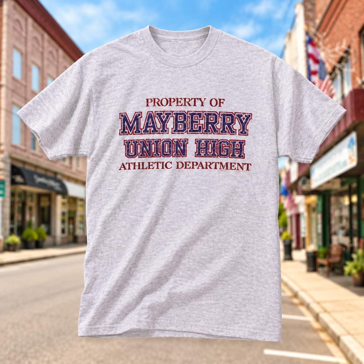 Property of Mayberry Athletic Department Classic T-Shirt on Main Street in Mount Airy